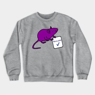 Cute Rat with Vaccinated Sign Crewneck Sweatshirt